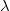 \lambda