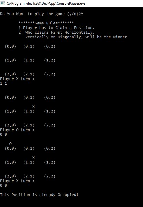 CProgram Files (x86)\Dev-CpplConsolePauser.exe Do You Want to play the game (y/n)?Y *i 1.Player has to Claim a Position. 2. W