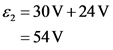 30V 24V
E
=54V