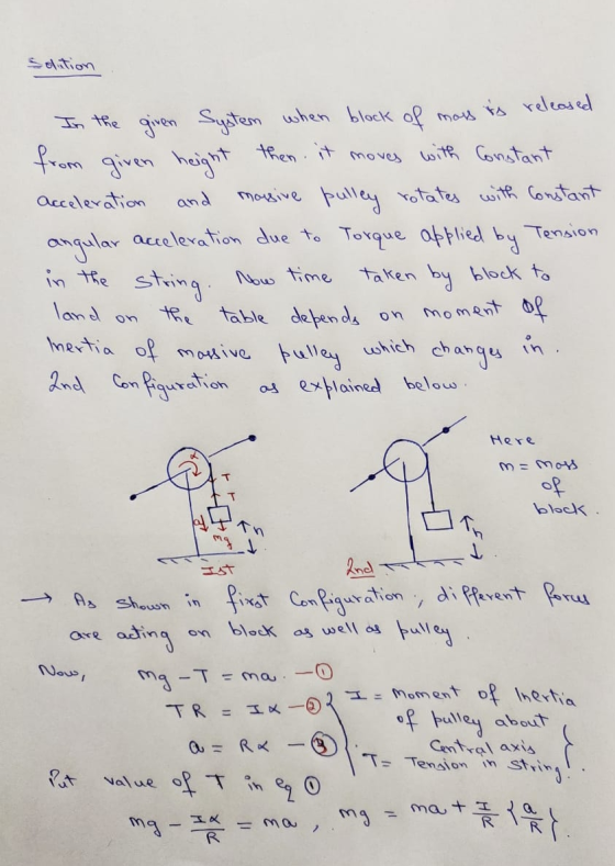 Solution In the given System when block of mass is released from given height then it moves with Constant acceleration and ma
