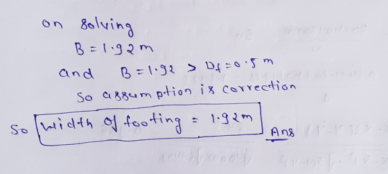 on solving B=1.9am and B=1192 > Of=0.8m so assumption is correction so width of footing = 1.92m. Jo T V 0 Ang / TV3