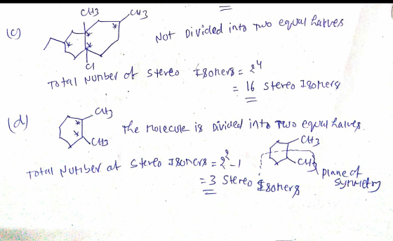 CH3 CH3 . Not divided into two equal hatres. Total number of stereo Isoners = 24 = 16 stereo 180 Mers = id) { hch12 the rolec
