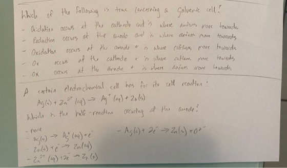 which of the following is trae concerning a Galvanic cell? Oxidation occurs at the cathode and is where anions mare towards R