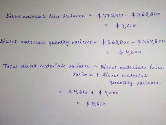 direct materials Paice Variance = $ 373,410 - $368,800 = $4,610 Direct materials quantity variance - $368,000 - $364,800 = $
