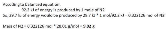 Accoding to balanced equation, 92.2 kJ of energy is produced by 1 mole of N2 So, 29.7 kJ of energy would be produced by 29.7