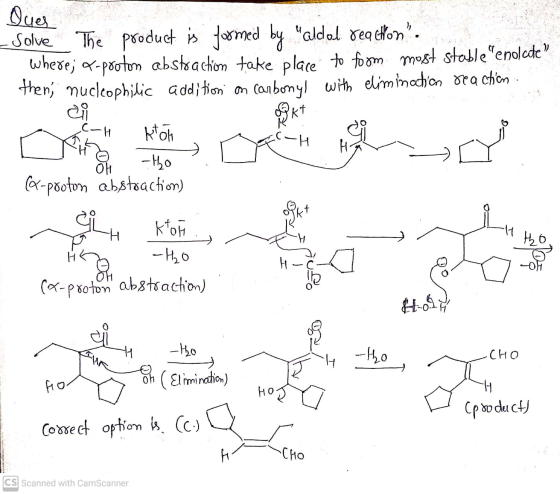 Ques 1 Solve the product is formed by aldod reaction. where; 27-proton abstraction take place to form most stableenocide th