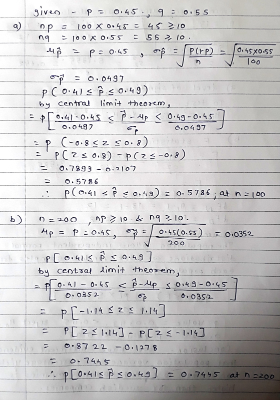 - P= given 0.45.92 0.55 np 5 100 X 0.45 = 45 > 10 ng - 100 X 0.55 56 > 10 PCI-P). - p = 0.45 0.45X0.55 100 . a = 0.0497 p(0.4