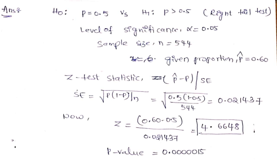 Anst Ho: p=0.5 vs Hii psoos CRögnt tail test) level of significance, =0.05 Sample size, n = 544 2016. given proportin Ť=0.60