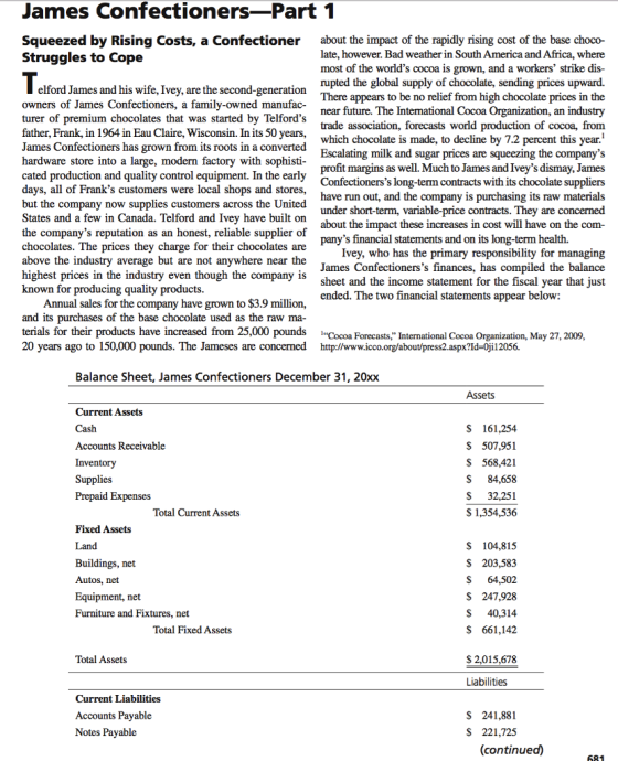 James Confectioners—Part 1 Squeezed by Rising Costs, a Confectioner about the impact of the rapidly rising cost of the base c