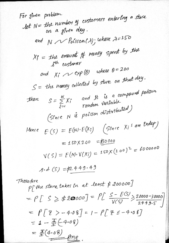 For given poblom let N= the nu mbery customers entertny a store on a ghrtn ay and Xt = the imunt Money spent by tie rt eustam
