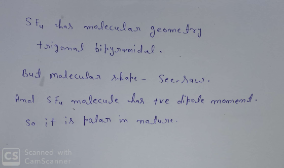S fu chas molecular geometry trigonal bibyramidal. But molecular shape - Seerhaw. And s fu molecule chas the dipole moment. s