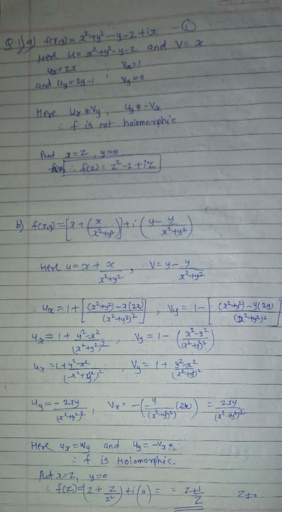 8.1 a) fex,y) = x² + y²-4-2 tix - Here u= x²+y²-y-2 and v= x Ux=2x Val and ly = 24-1 x y zo Here Uy tvy uy & -Voc if is not h