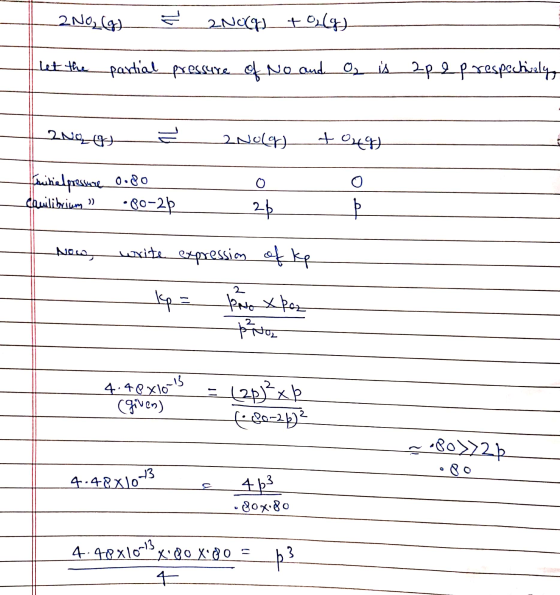 2NO, (g) & 2NO(g) + O2(g) flet the partial pressure of No and O₂ is ape prespectively rosa | 2009 ² 2NO(g) +49) tritiel press