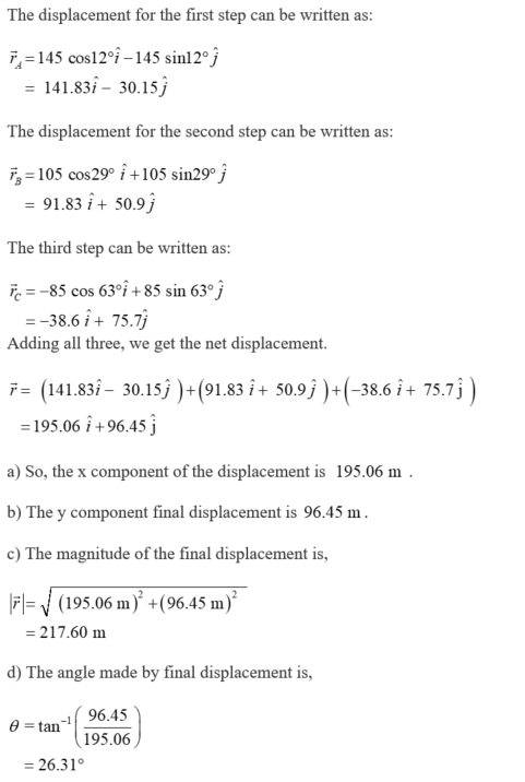 The displacement for the first step can be written as: 145 cos12%-145 sin12*) 141.83-30.15j The displacement for the second s