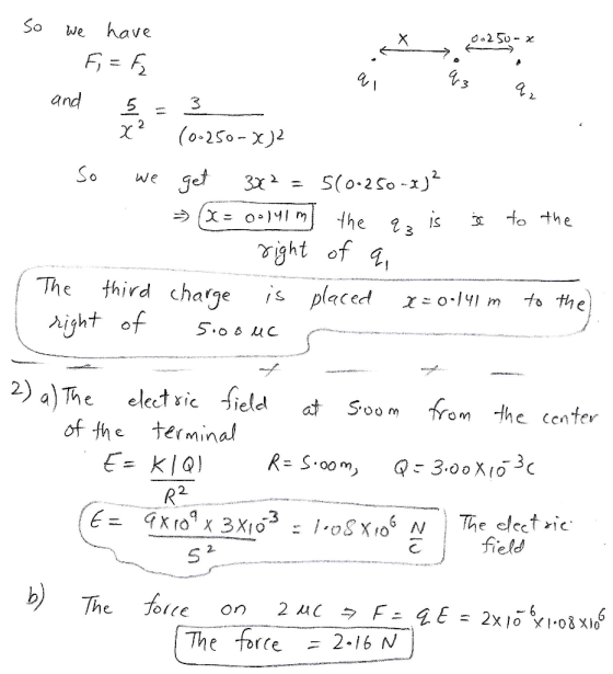 So we have 3 and5 3 (0-250-x)2 So we getS(0 2 so-x) ht of 4 The third chatge qced χ:0.lyl m to the hight of 2) aThe elect xic Sield a Soo m from the center of the terminal R=S.oon, Qご3.00Xto3c 2. field The force - 2-16 N