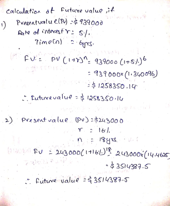 calculation of future value ,it o Presentvaluelou) - $939000 Date of interestri 5./... 1. Time (n) .. byrs. (fuis pu ci+r)^9