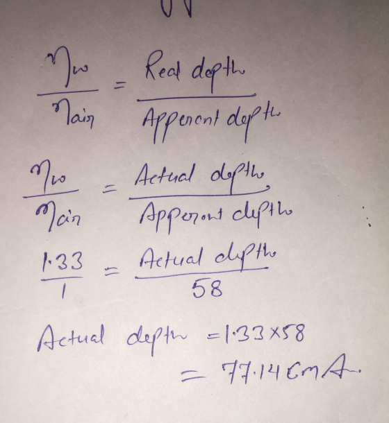 Mw Main Real depth Apperent depth Actual depthe VO Main Apposant depth Actual depth 1:33 T 58 Actual depth =133558 = 77.14 Em
