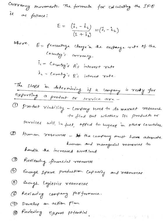 currency movements. The formula for calculating the IFE as follows: is Es (i. - iz) =(2, - is) (1 + i) where, interest rate.