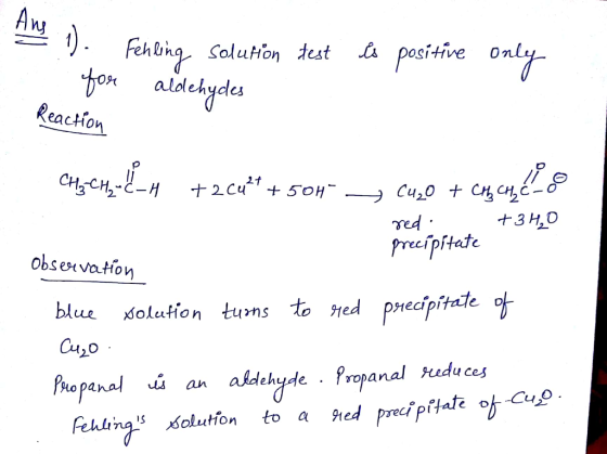 n 1). Fehling Solution test is positive only for aldehydes Reaction CH3CH,-¢-H +2 cuft + 506--> CuO + CH CHECO +3H₂O red. pre