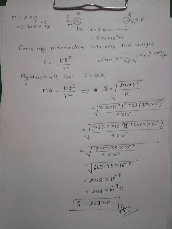 1= 2.50g -2. Soxlo kg f k r-3.70cm = 3.70 x 10²m force of interaction between two charges I 29x100 mg where k= f = ko? 47 20