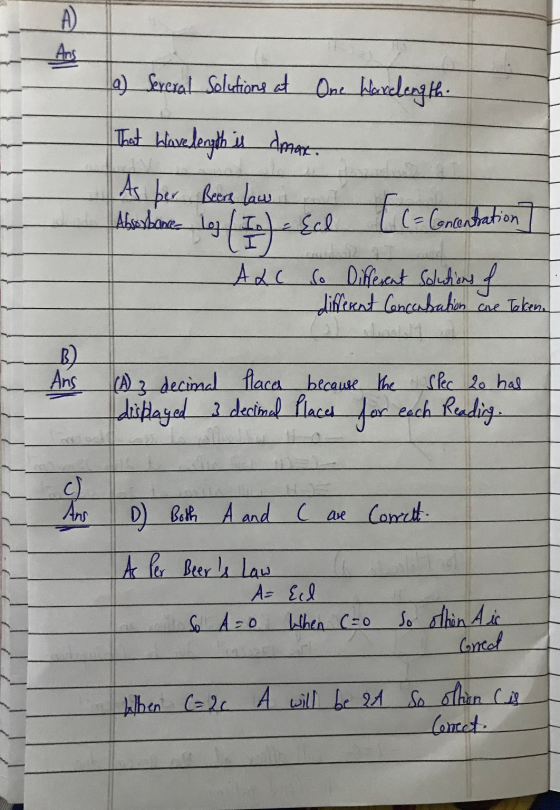 a) Several Solutions at One Wardlength. That Wavelength is domar. As ber Beers law . I t Absbane loj I = Cal 1 (= Concentrati