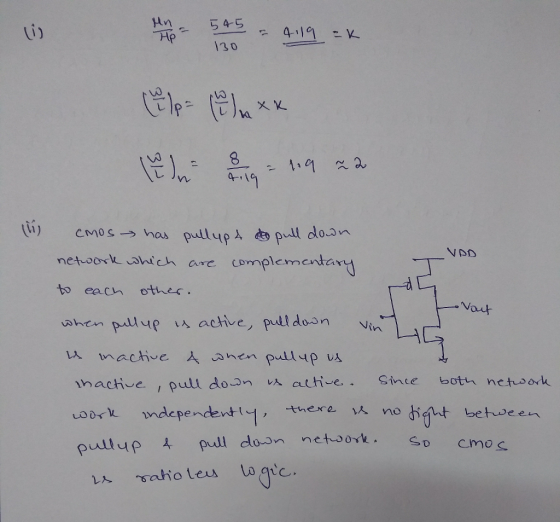 54-5 130 CMOS→ has Pullup netroor which are complemcnta to eac otthes 闪hrn Since both netoor bet we en