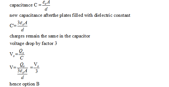 capacitance C new capacitance afterthe plates filled with dielectric constant charges remain the same in the capacitor voltag