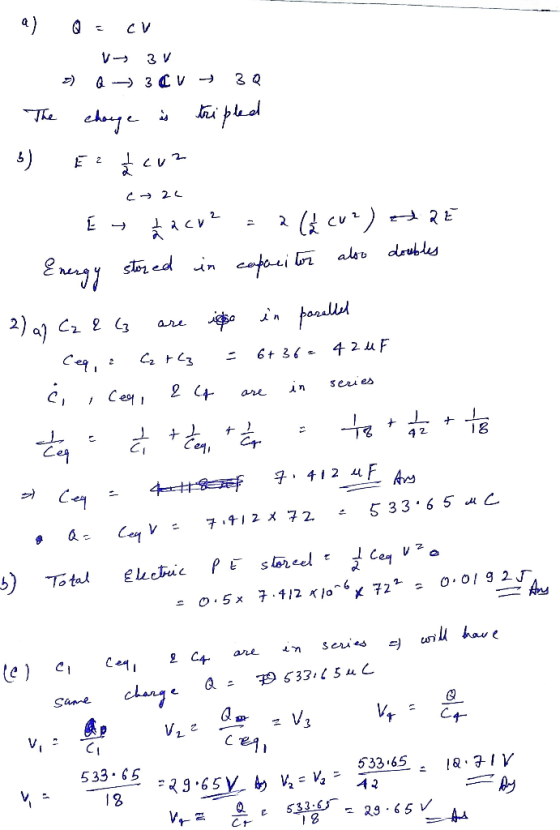 a) Q = CV V 3V - Q -3CV + 30 1. The change is tripled 3) E22cu2 - caza - Ey zacv² = 2 (cu?) RE - Energy stored in capacitor a
