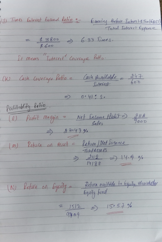 II Times interest Earned Ratio a Earning before Interest & Tax LEBIT Total Interest Expense = $3800 8 600 6.33 Times. It mean