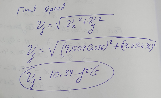 Final speed 2= V (.501 653e)? +(3.23437 g. 10,39 Its