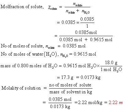 noolte Molfraction of solute, lobte = — Polite+ PHO = 0.0385 -0.0385 0.0385 mol -0.0385 mol + 0.9615 mol No of moles of solut