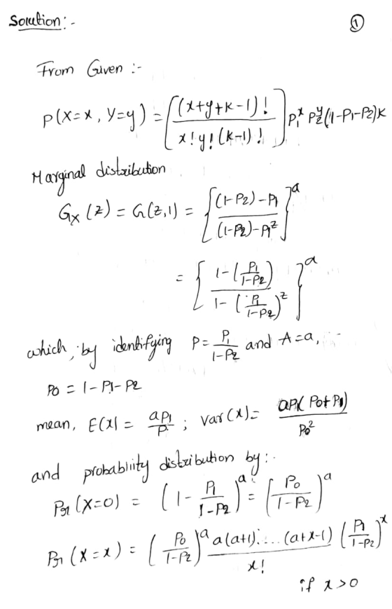 Solution: - From Given :- p(x=x, Vzy) = ((**9#k-1)} box belo. Po Polk P(x= - Pkpl (1-P1-P2}K Marginal distribution Box La) =