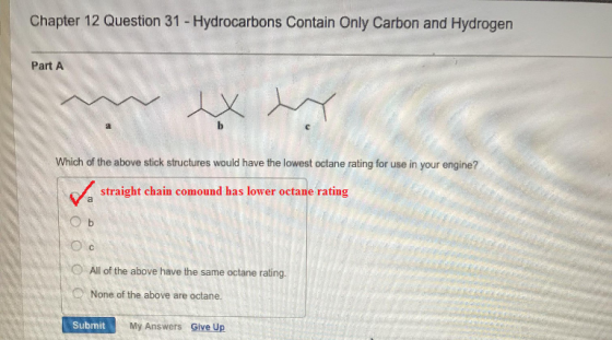 Chapter 12 Question 31 - Hydrocarbons Contain Only Carbon and Hydrogen Part A Which of the above stick structures would have