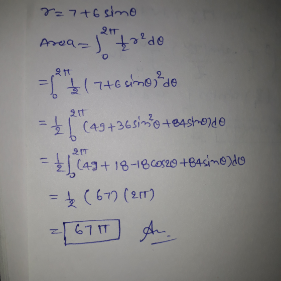 8z7+6 sino Q Area- 0 a=) zredo =$1 blitesino² do 2 tt 217 21 (49+36sin+o+eAsholde = £ (49+18-18 cos29 +Basimodo = $ (67) (217