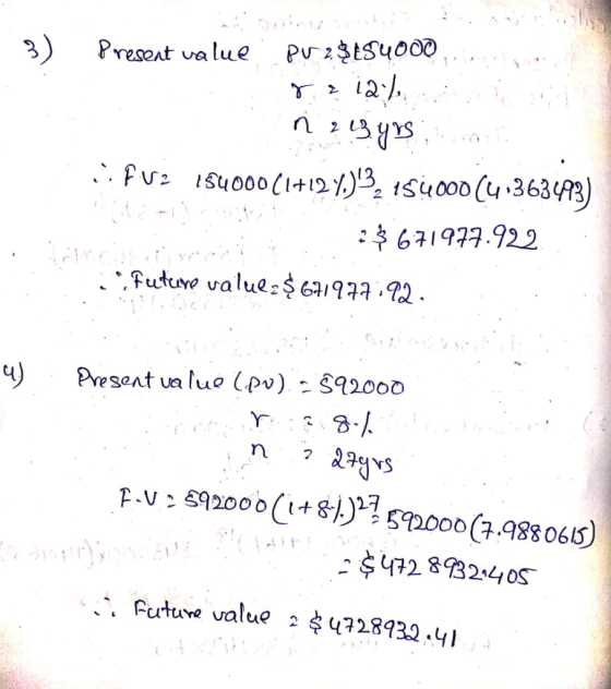 Present value Pv2154000, n gizia), п: 13 ts, о. ::FV2 154000(1+124)3, 154000 (41363493) :::$671977.922 i future value $671977