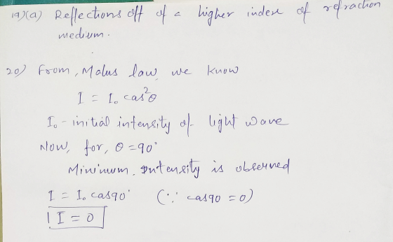 19)(a) Reflections off of a higher indese of refraction medium. 20) from , Malus low we know I = lo caso Io initial intensity