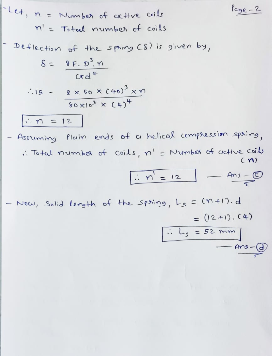 -Let, Page - 2 n = Number of active coils n= Total number of coils Deflection of the spring (8) is given by, 8 = 8 F. D?n Go