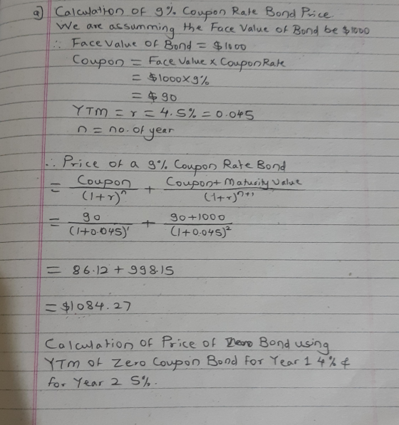 Calcalation of 92. Coupon Rate Bond Pice VWe are asumming th Face Value of Bond be $1o00 Facevalue of Bond-10 00 Face Value x