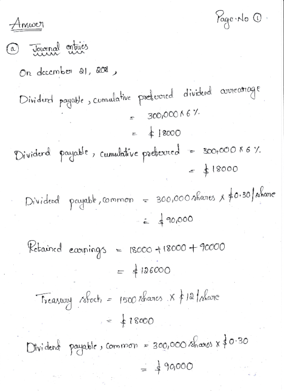 Page: No o - Answer @ Journal entries On december 21, 2001) Dividend payable , cumulative preferred dividend arrearage 300,00