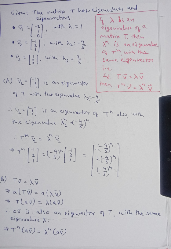 Given: The matrix Thas eigenvalues and eigenvectors I is an with 1,=1 eigenvalue of a matrix I then ), with de: -25 x is an e