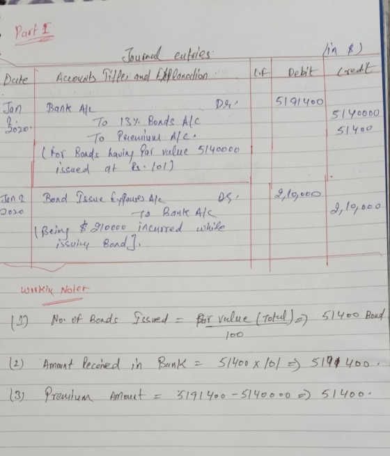- Part I Journal entries Accounts Title qual Explanation Date (if Debit Credit 5191400 Jan 30201 5140000 51400 Bank All Der