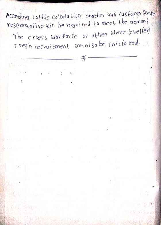 According to this colcala tion angthev ové Cus toner Servie espresentive o b e ui red to mcet the demant. The erteçsco ov fav Ce af ather three level(ay F vesh vecwitment Con al so be initia ted