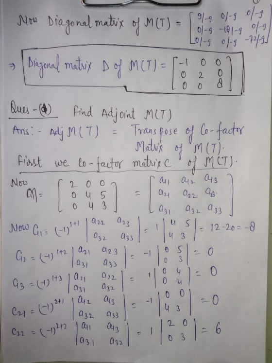 Now Diagonal matrix of M (T) = 919 01-9 % -9 01-9 -10 1-9 0-9 Lol-g of g -71-91 Diagonal matrix D of M(T) = O 0 0 2. 0 0 & Qu