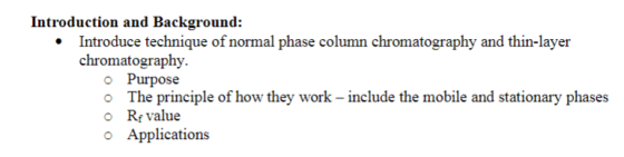 Introduction and Background: Introduce technique of normal phase column chromatography and thin-layer chromatography. O Purpo