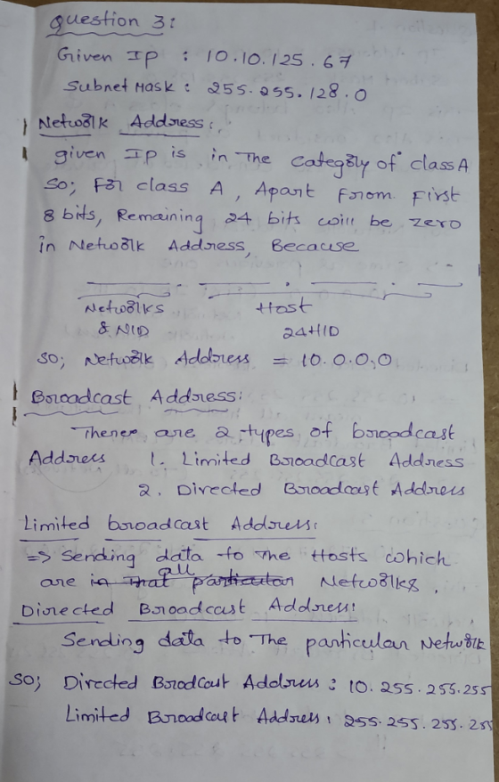 uestion 3 Given-P : IO, IO. I25.6 Subnet Hask 5S 055. 128.0 given p is in The Cadegely of class A ot Class A So; Fa class A,