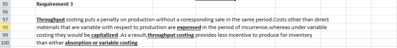 Requirement 3 98 Throughput costing puts a penalty on production without a coresponding sale in the same period. Costs other
