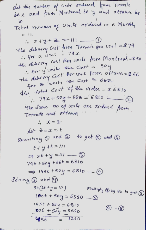 79x ir for a unit + i. 79x+ Cost per unit from ottawa=866 for z unity the Cost = 662 dhe total cost of the order =86810 Let