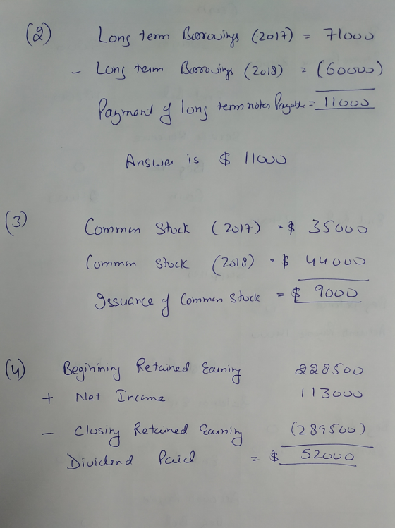 (2) 7lour 2 Long term Borrowings (2017) Long term Borrowings (2018) (Gouws) Payment of long term notes Puyate = I looo Answer