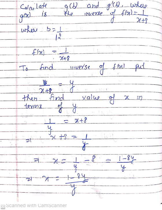 Calculate goed gib and gch, where is. f(x) = 1 2148 where 321 371 inverse of fax = X+8 To find inverse of fou put y X+8 then
