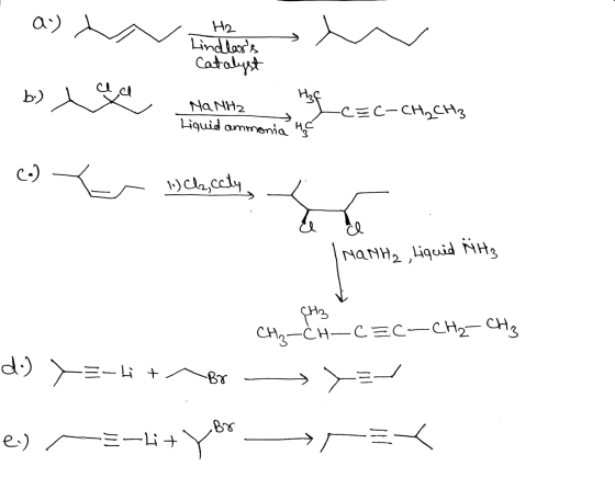 H2 Lind doors catalyst b) Nanna Haf -c=C— сH, CH3 Liquid ammon 6 Er web, cela Inanha, Liquid RiH3 d.) Cha-Chc=c-CH₂ CH3 =-Li